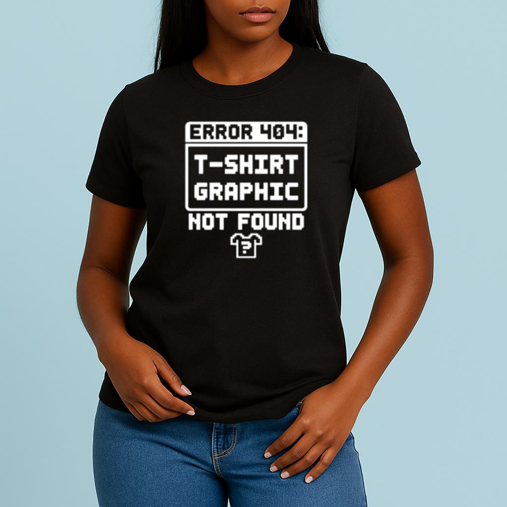 404: t-shirt graphic not found Shirt