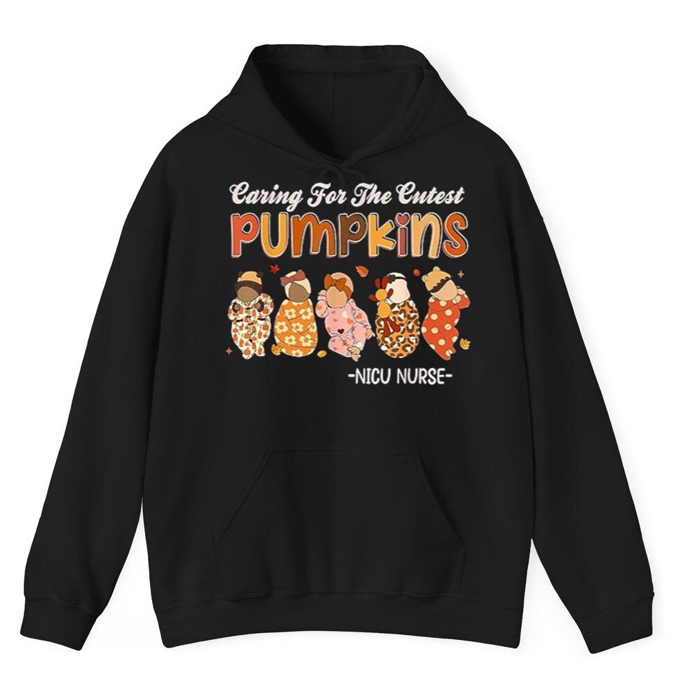 Caring For The Cutest NICU Nurse Shirt