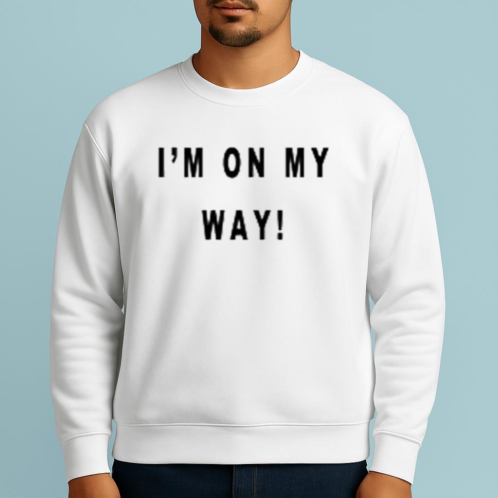 I'm On My Way White Lie Party Idea Shirt