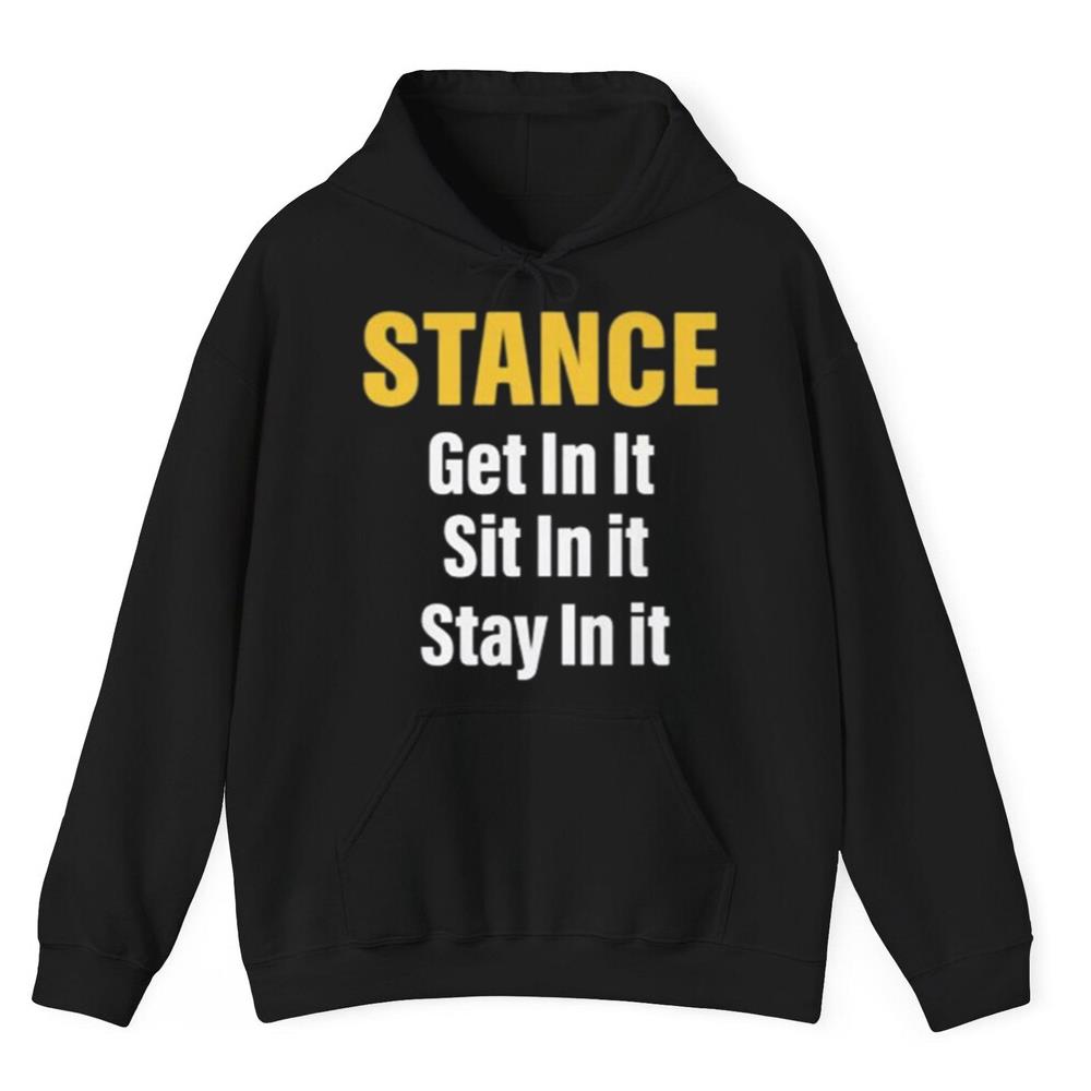 Stance Get In It Sit In It Stay In It Shirt