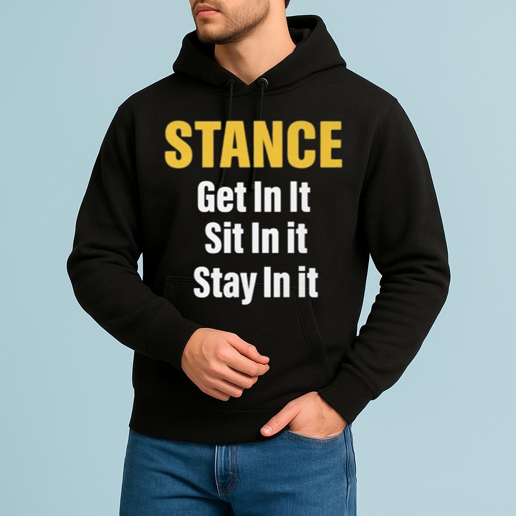 Stance Get In It Sit In It Stay In It Shirt
