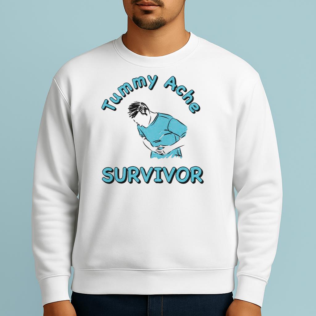 Tummy Ache Survivor Shirt