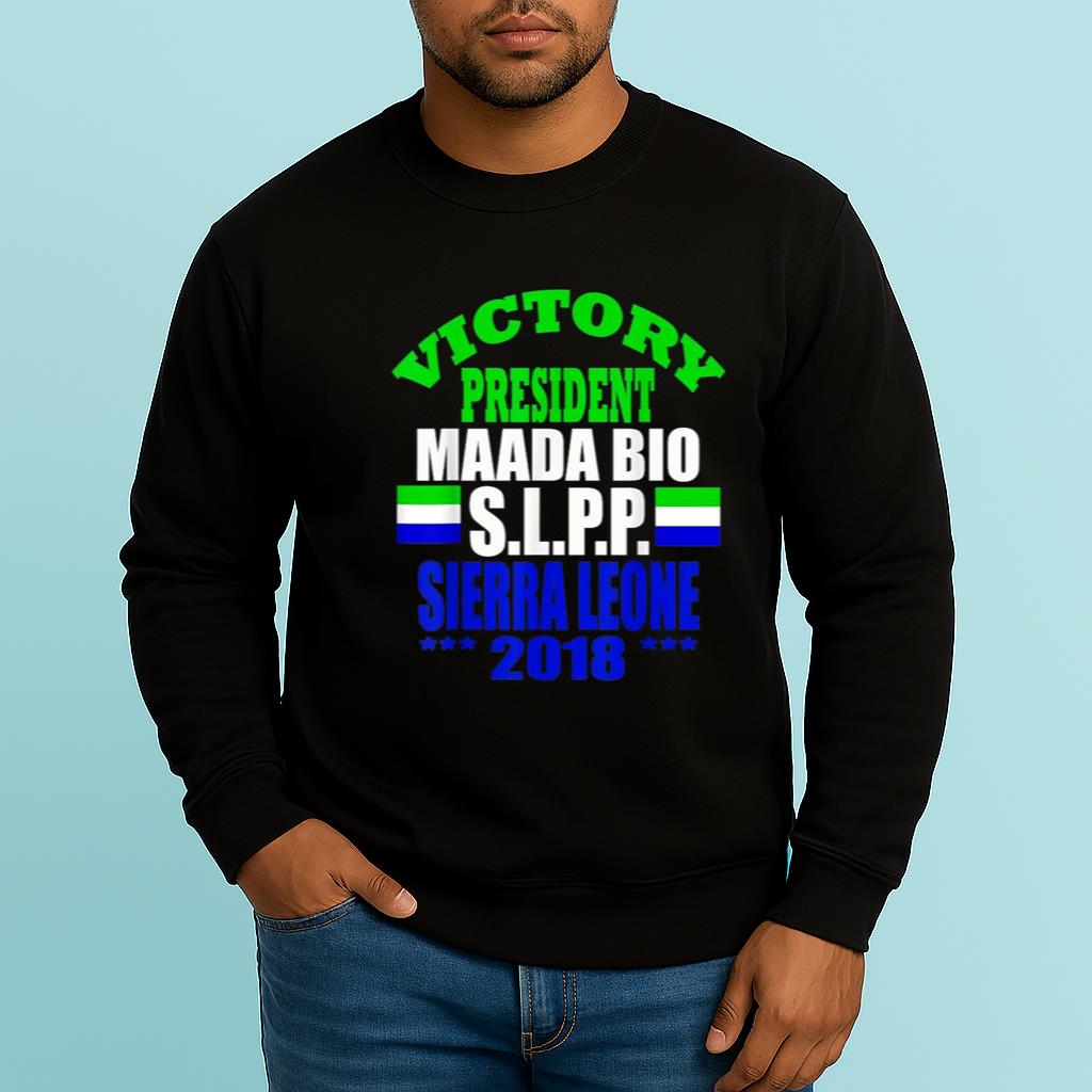 Victory President Maada Bio SLPP Sierra Leone-Salone 2018 Shirt