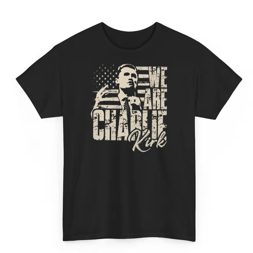 2025 We Are Charlie Kirk Shirt