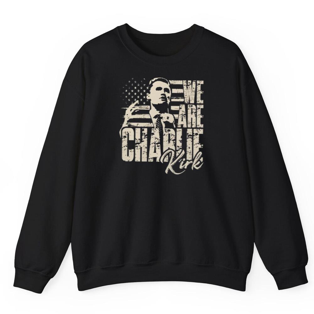 2025 We Are Charlie Kirk Shirt