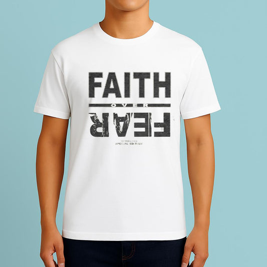 2025 Faith Over Fear Shirt