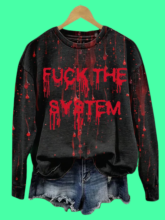 2025 Halloween Horror Bloody Fuck The System Print Sweatshirt