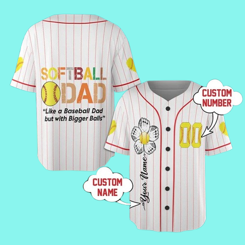 2025 Softball Dad Like A Baseball Dad Jersey