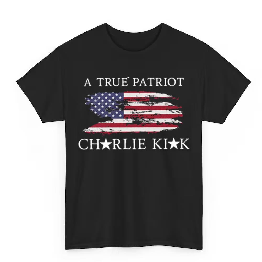 A True Patriot Charlie Kirk 2025 Shirt