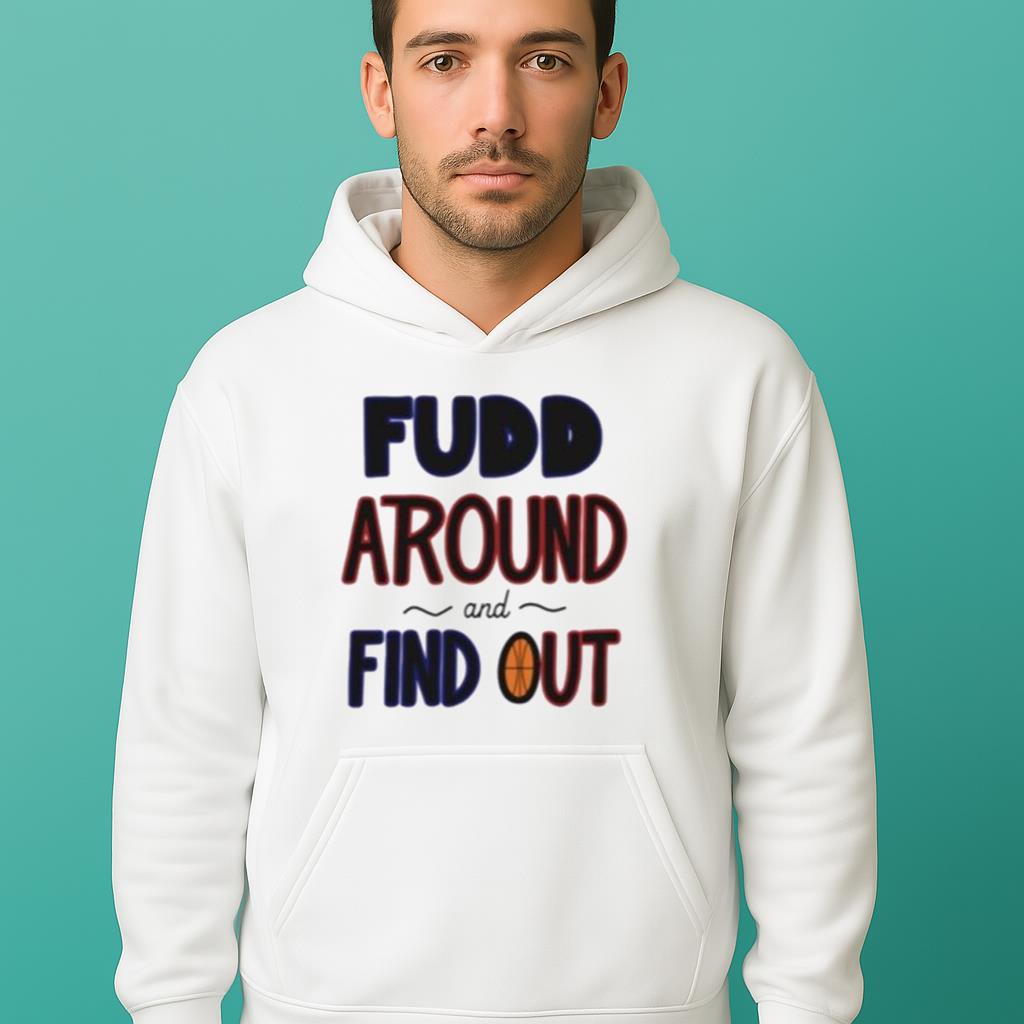 Azzi Fudd Around And Find Out Shirt 2025