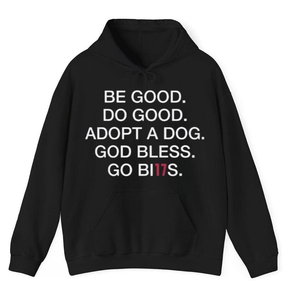 Be Good Do Good Adopt A Dog God Bless Go Bills Shirt 2025