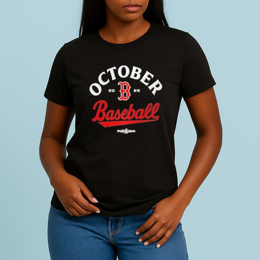 Boston Red Sox October Baseball Postseason 2025 Shirt