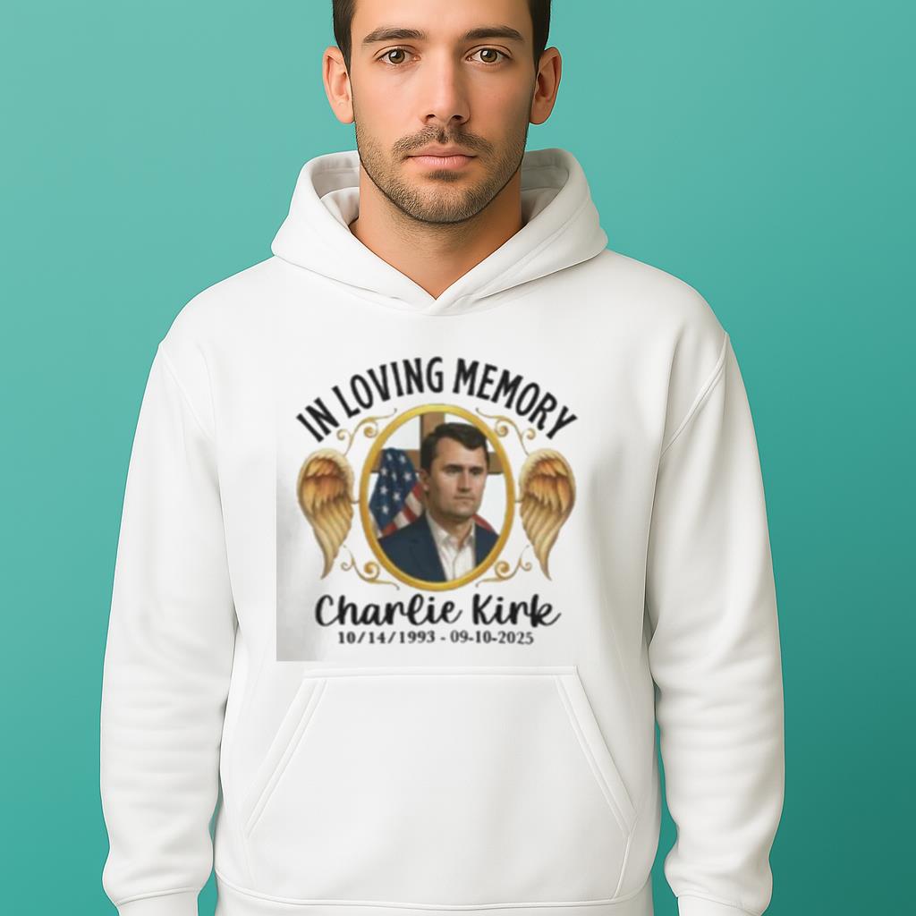 Charlie Kirk In Loving Memory Shirt