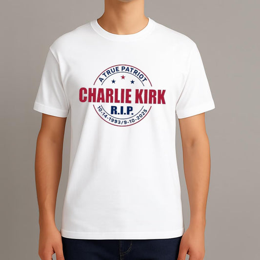 Charlie Kirk Rip A True Patriot Shirt