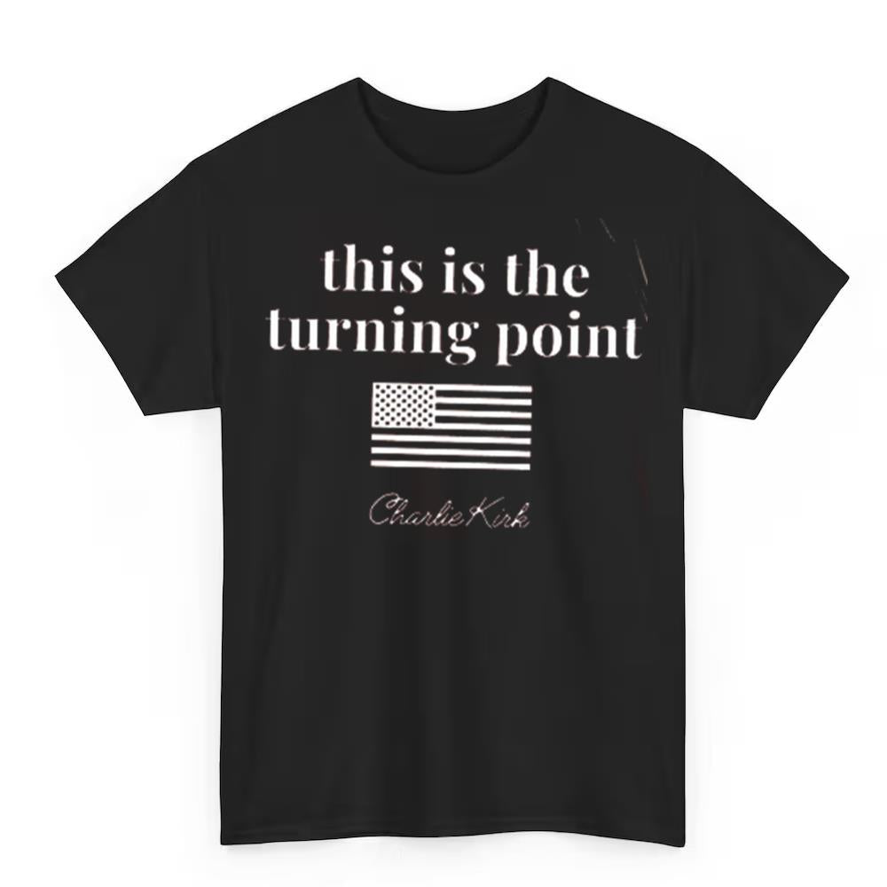 Charlie Kirk This is the Turning Point 2025 Shirt