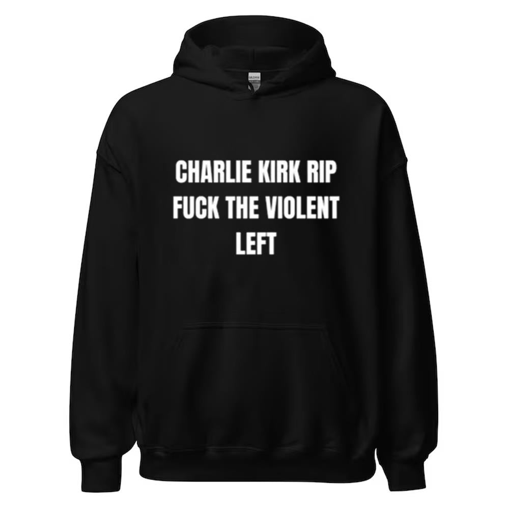 Charlie Kirk’s Controversial 'Rip Fuck The Violent Left' Shirt