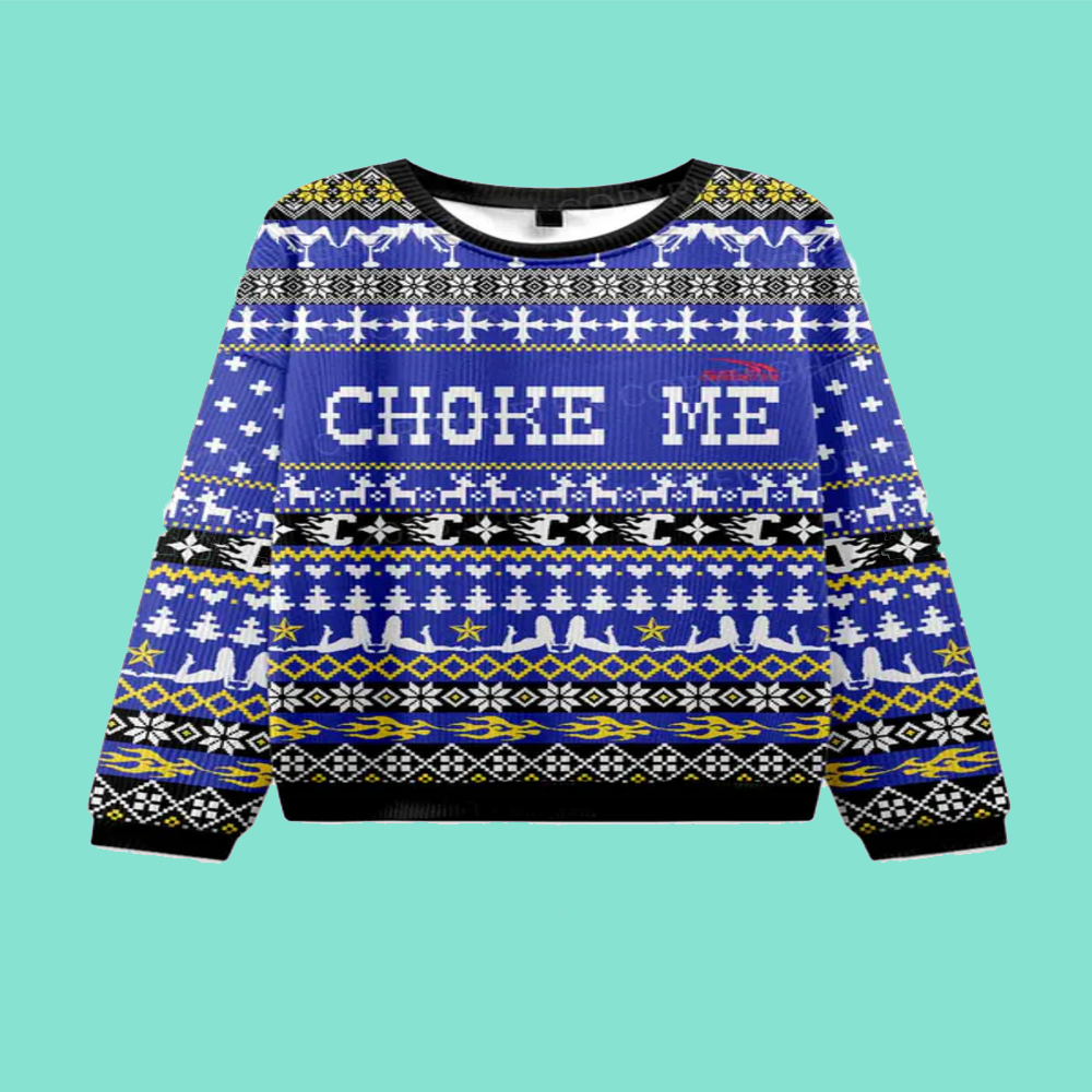 Choke Me Y2K Christmas Ugly Sweatshirt