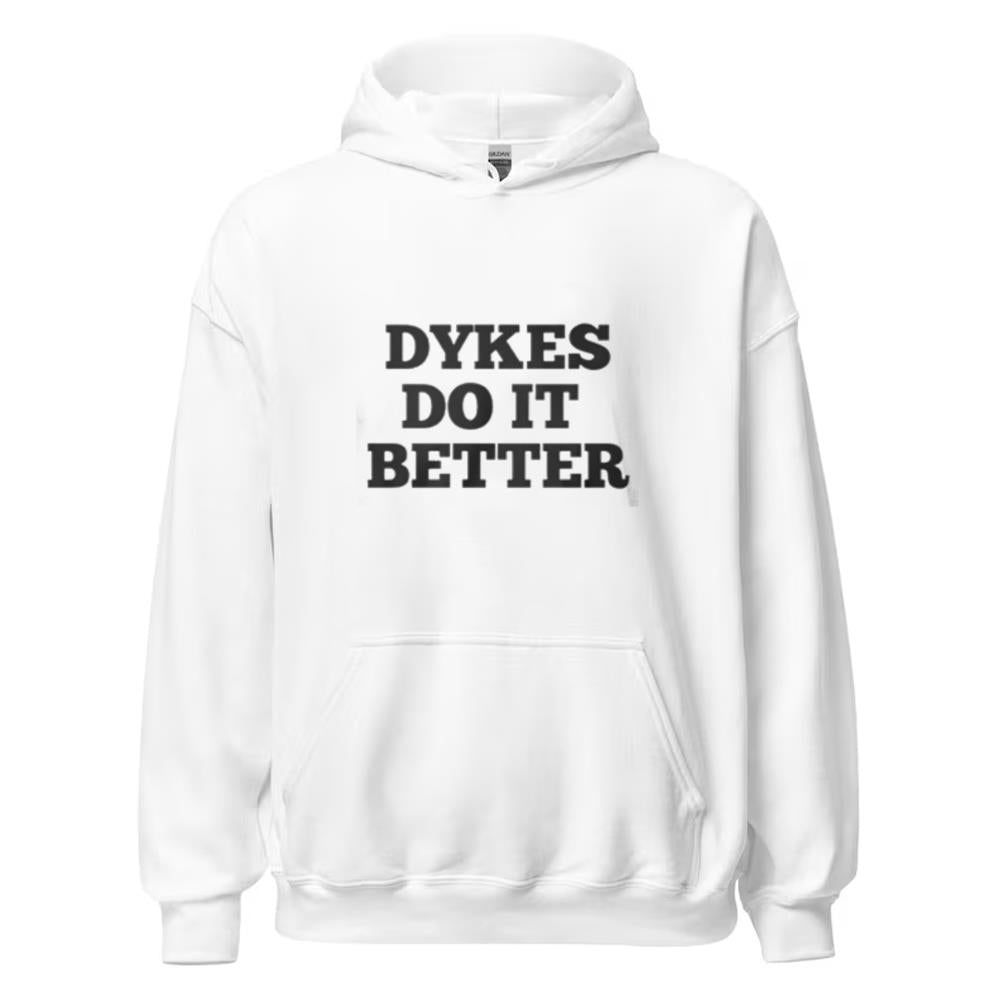 Dykes Do It Better Shirt