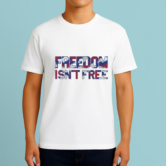 FREEDOM ISN’T FREE SHIRT