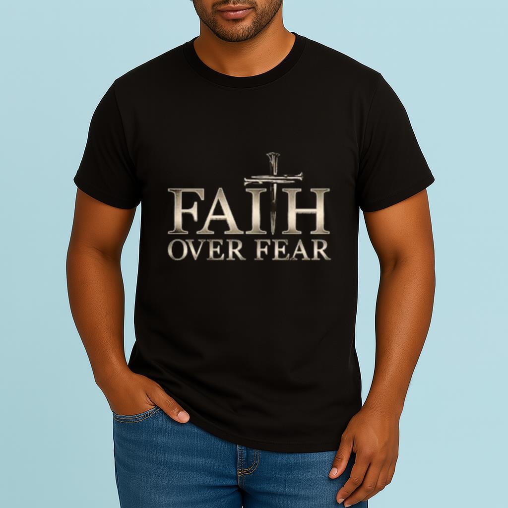 Faith Over Fear Christian Shirt