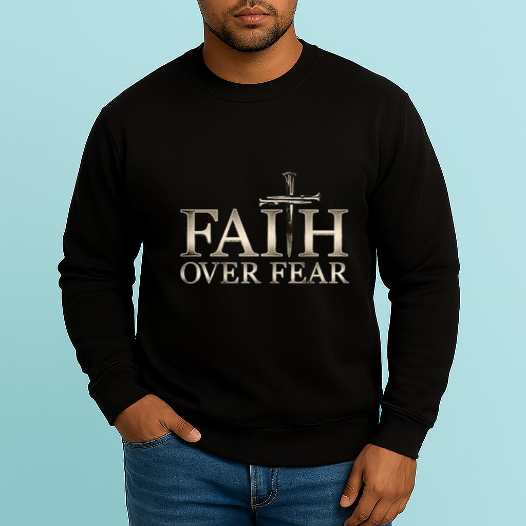 Faith Over Fear Christian Shirt