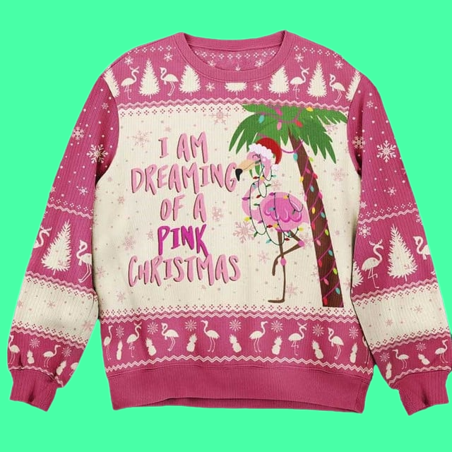 Flamingo I Am Dreaming Of A Pink Christmas Ugly Sweater