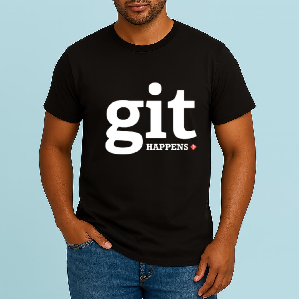 Git happens Shirt