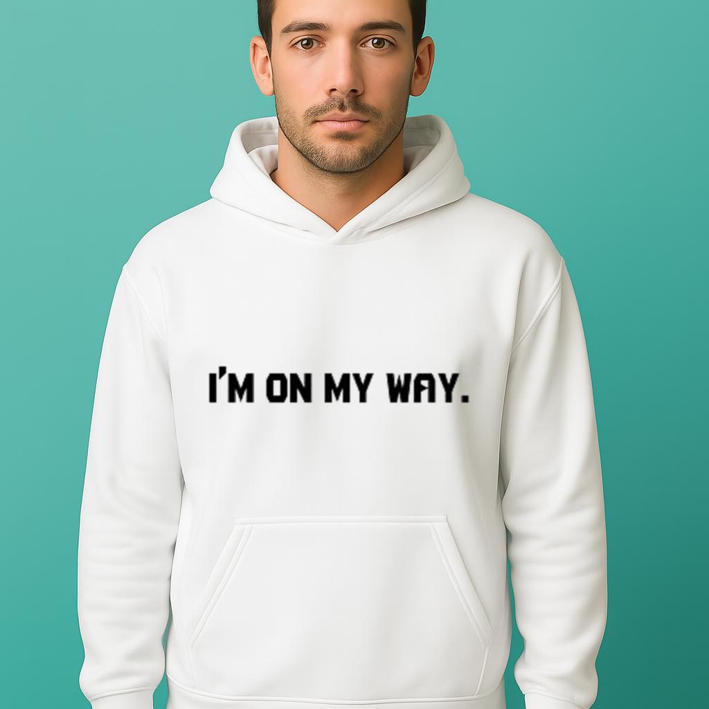 I'm On My Way 2025 Shirt