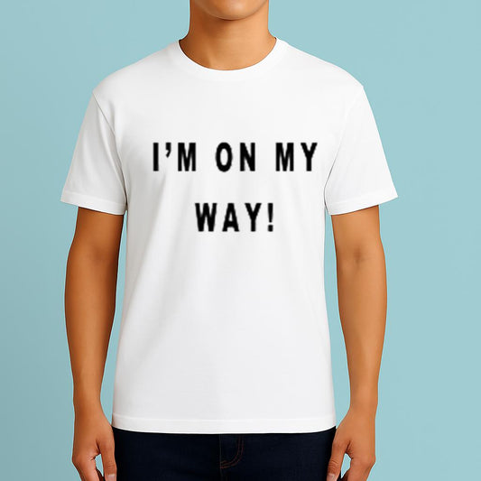 I'm On My Way White Lie Party Idea Shirt