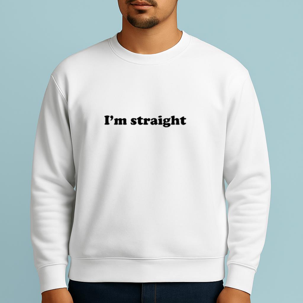I'm straight Shirt