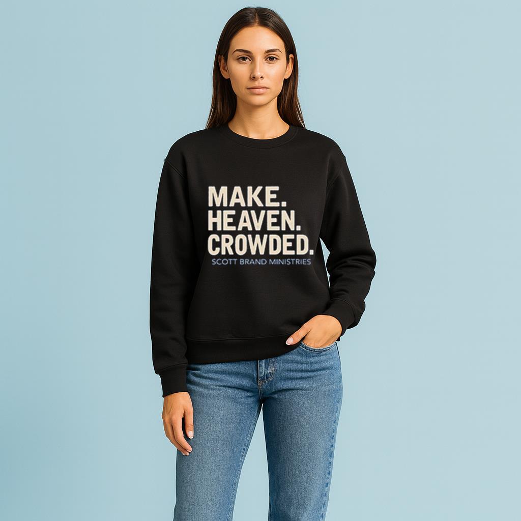Make Heaven Crowded Scott Brand Ministries Shirt