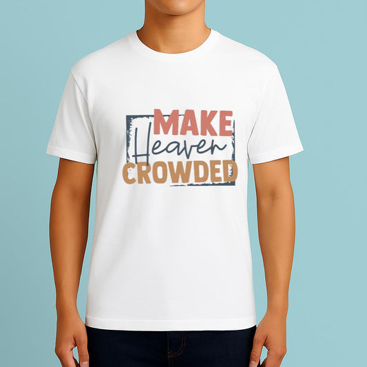 Make Heaven Crowded Shirt