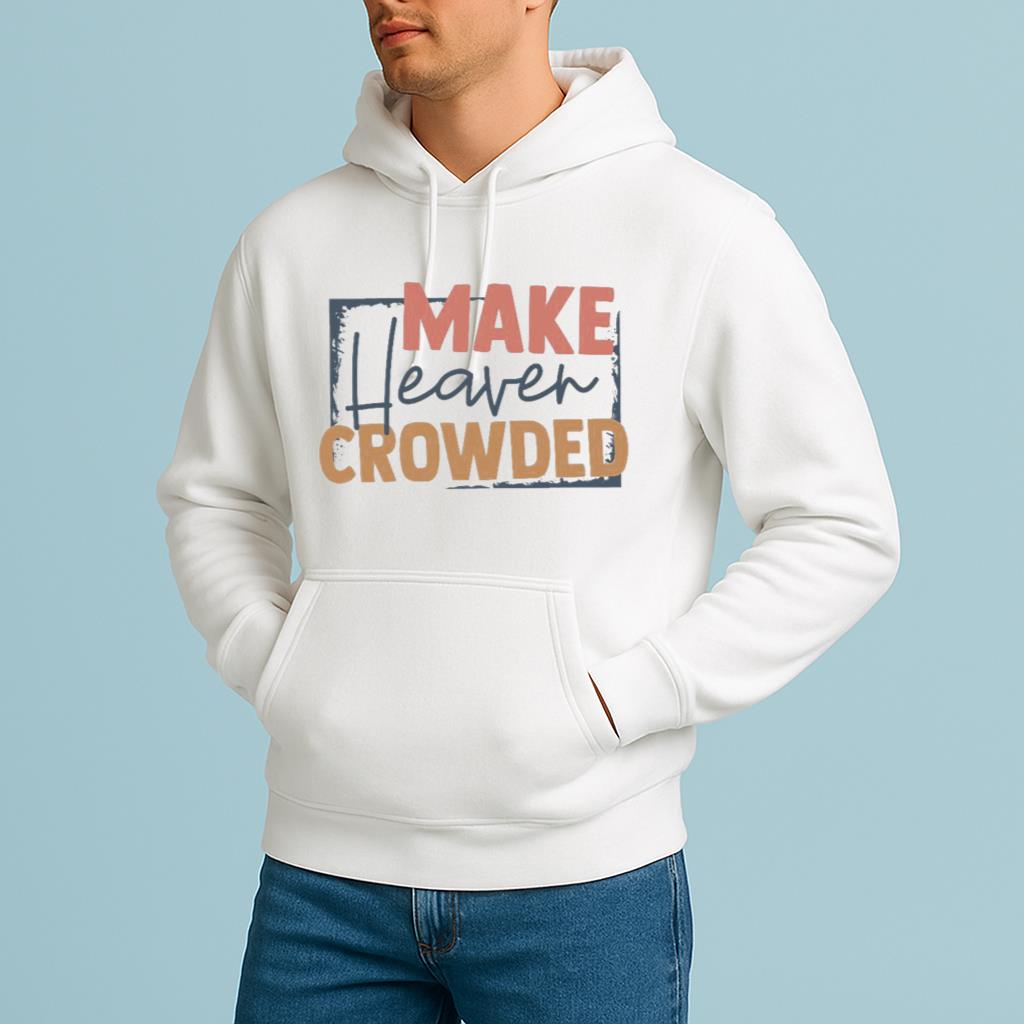 Make Heaven Crowded Shirt