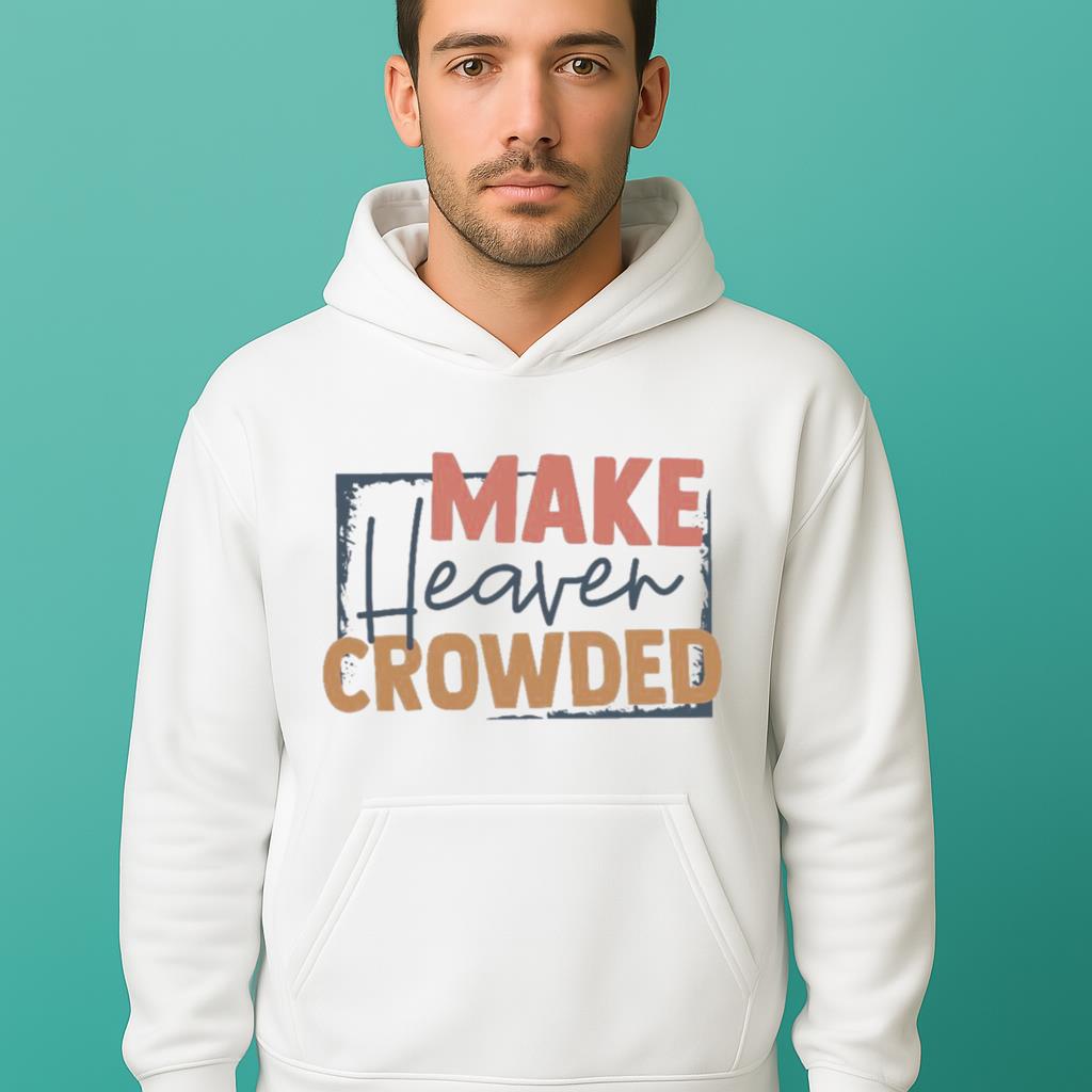 Make Heaven Crowded Shirt
