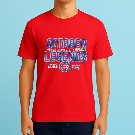 October Baseball Legends World Series Champions Chicago Cubs Shirt