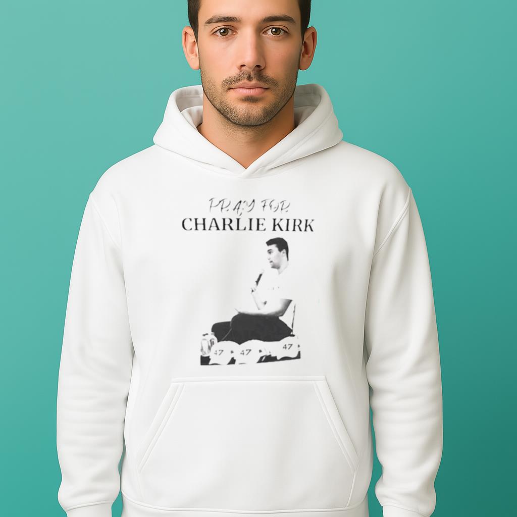Pray for charlie kirk 2025 Shirt