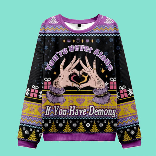 Purplehecate You're Never Alone If You Have Demons Ugly Christmas Sweatshirt