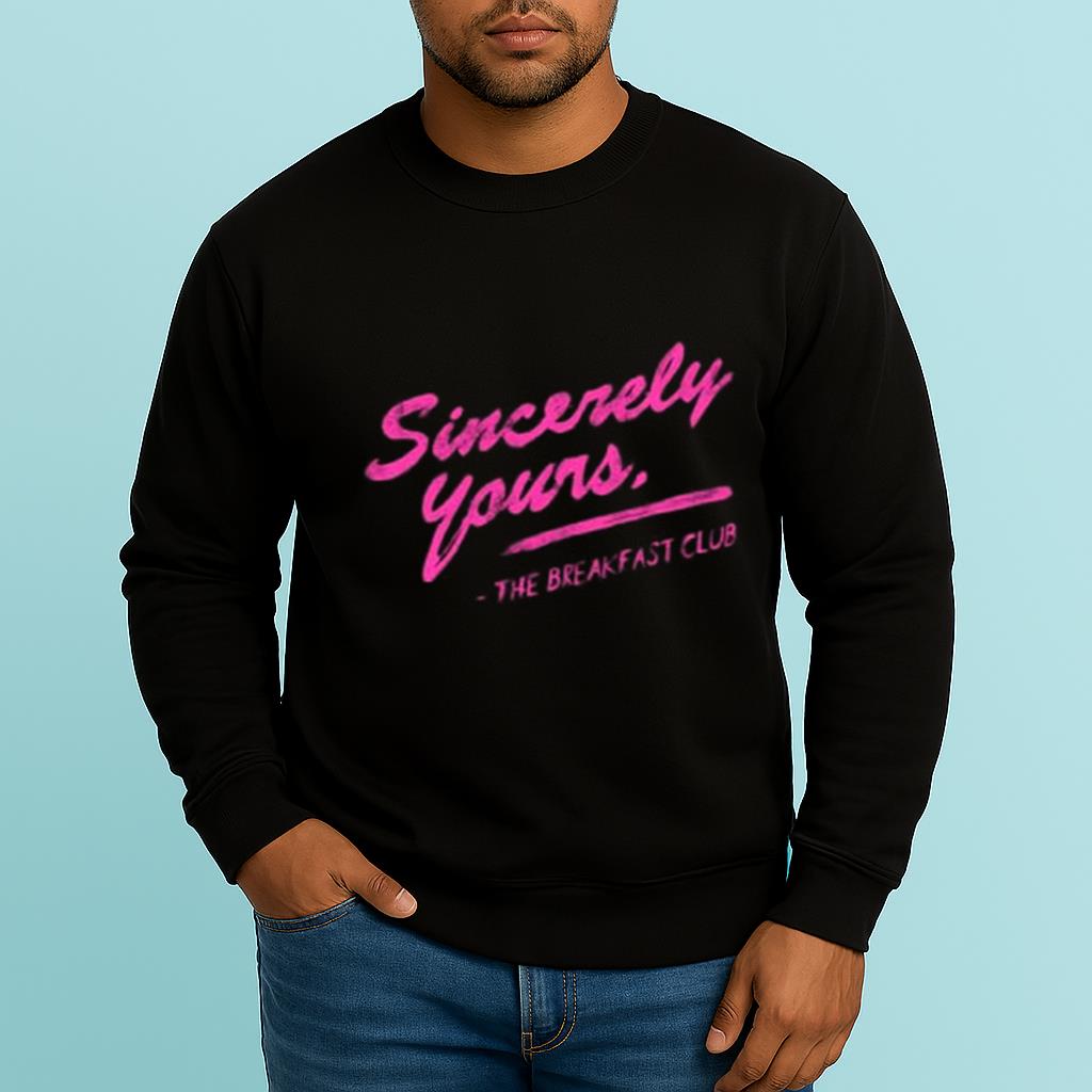 Sincerely Yours The Breakfast Club Shirt