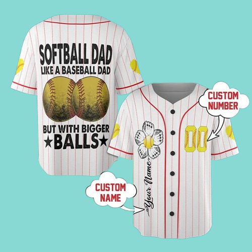 Softball Dad Like A Baseball Dad Jersey