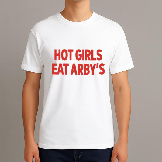 Sophie Hot Girls Eat Arby's Shirt