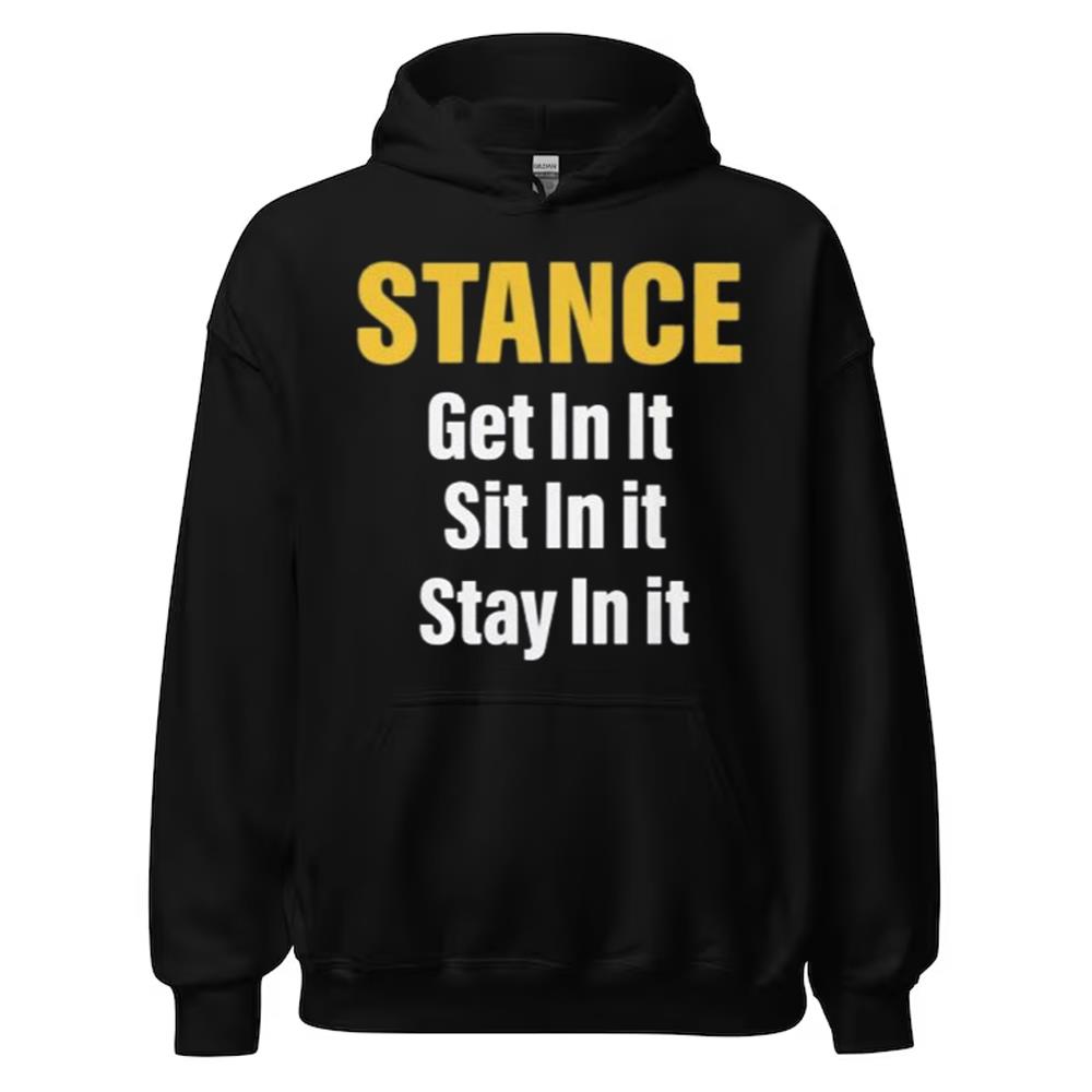 Stance Get In It Sit In It Stay In It Shirt