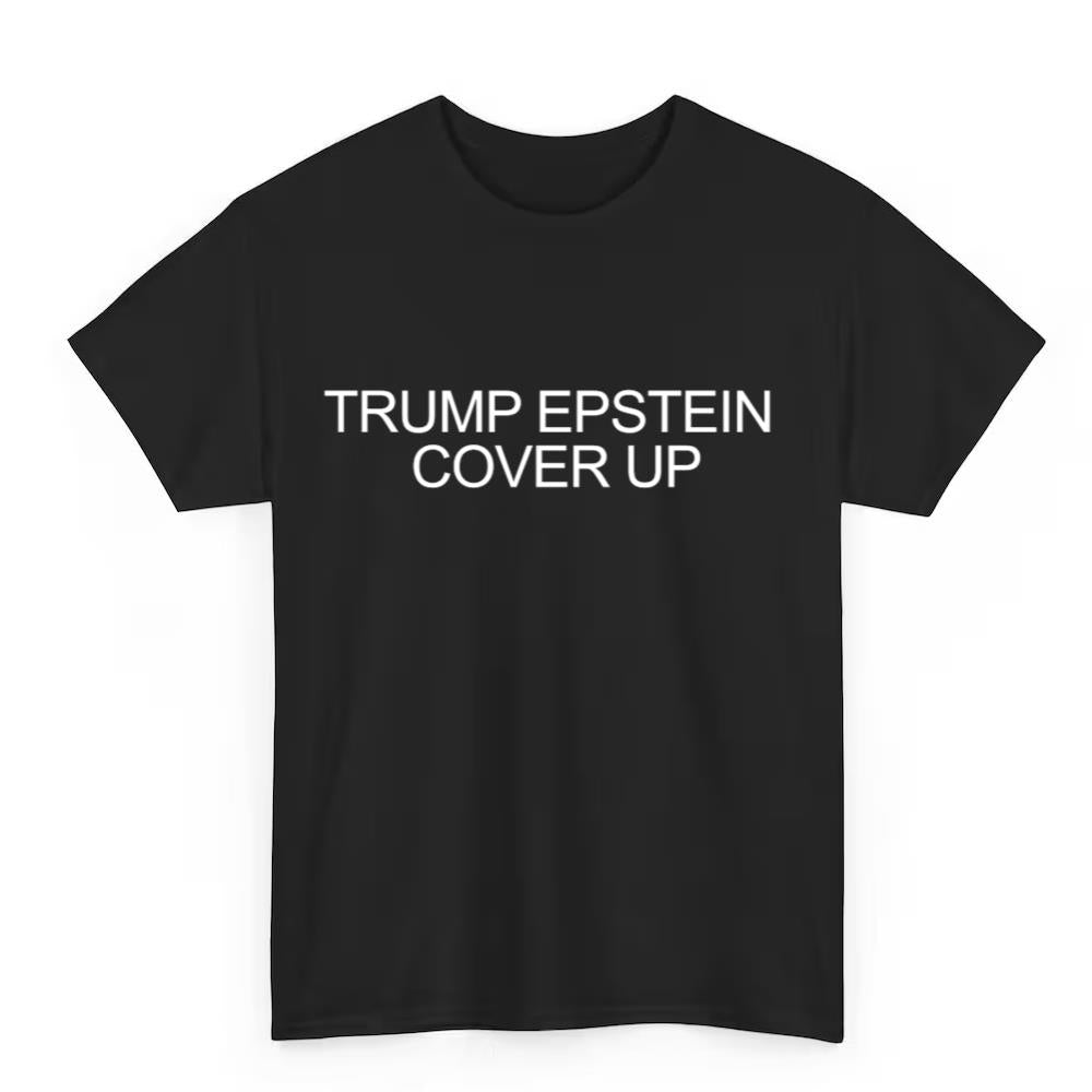 Trump Epstein Cover Up Shirt
