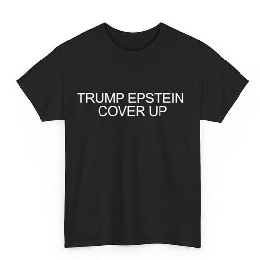 Trump Epstein Cover Up Shirt