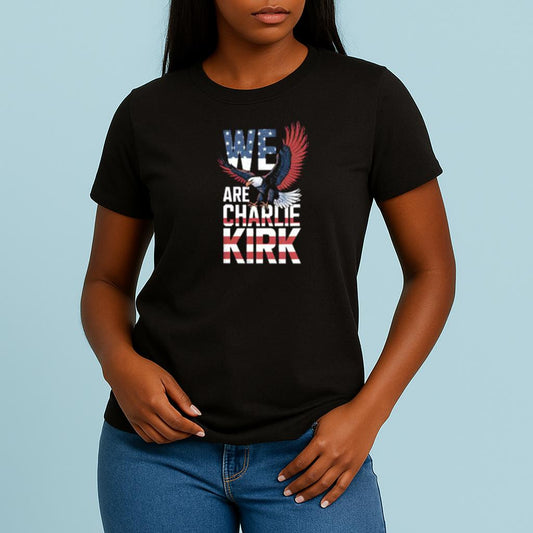 We Are Charlie Kirk 2025 Shirt