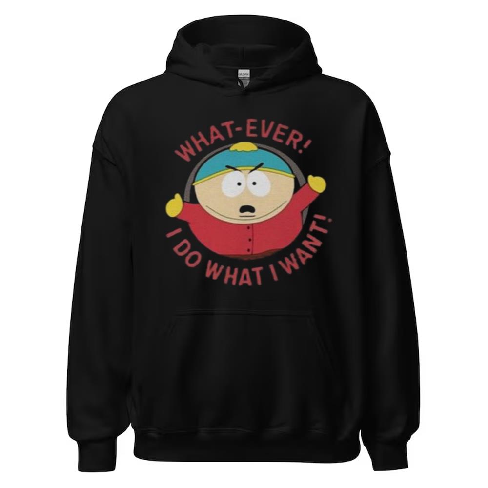 What Ever I Do What I Want Shirt