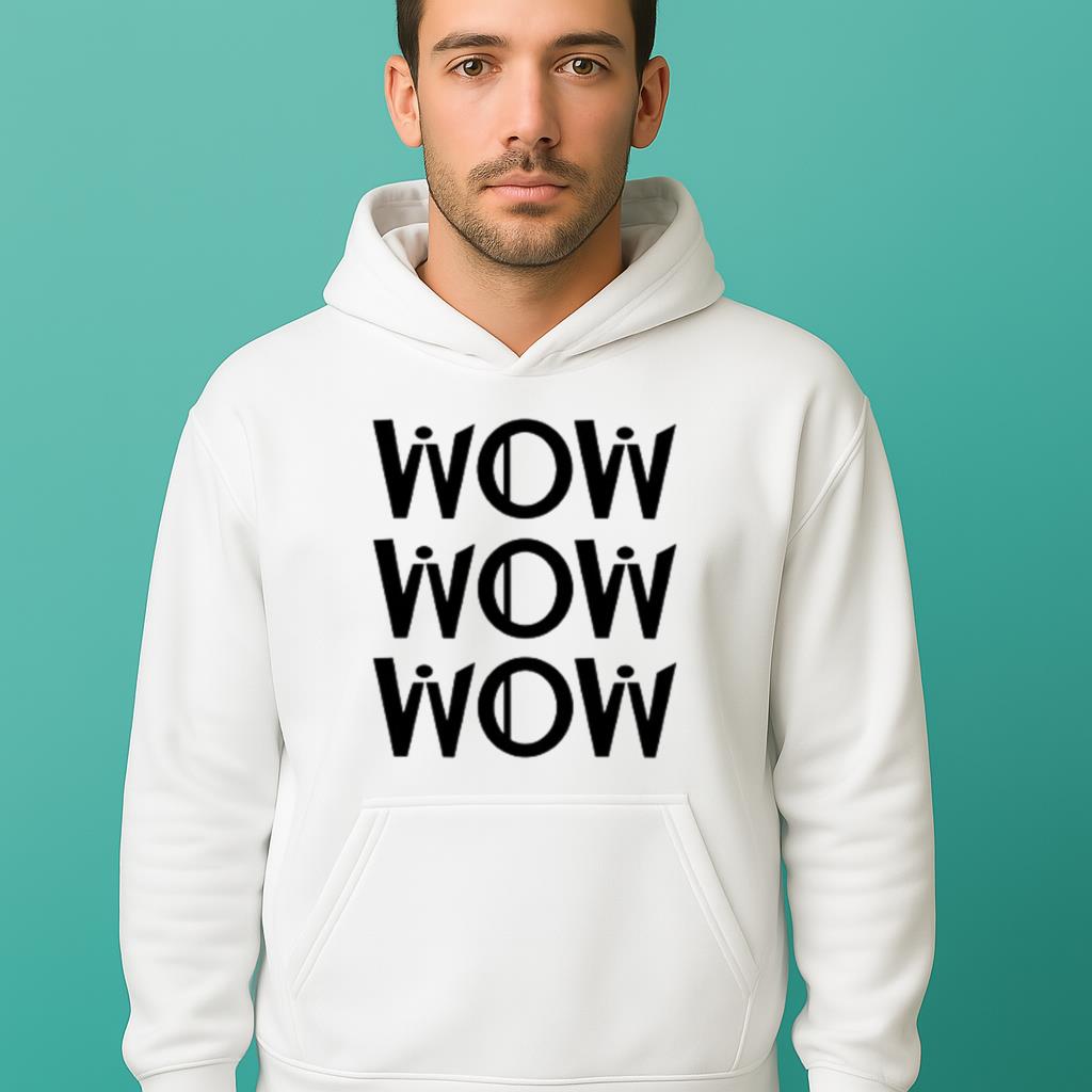 Wow Wow Wow Free Shirt