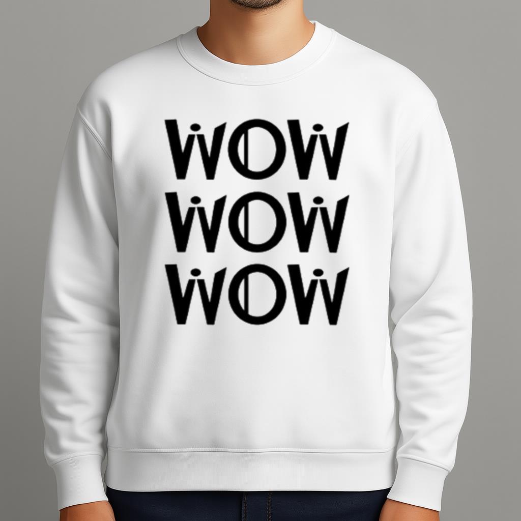Wow Wow Wow Free Shirt