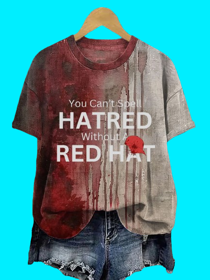You Can't Spell Hatred Without A Red Hat Halloween Shirt