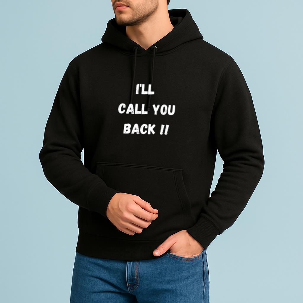 white lie ideas "I'LL CALL YOU BACK" Shirt